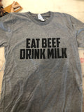 Original Blend 'Eat Beef Drink Milk' Unisex Fit Tee - XS & 2XL